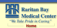 Raritan Bay Medical Center: Return to Home Page